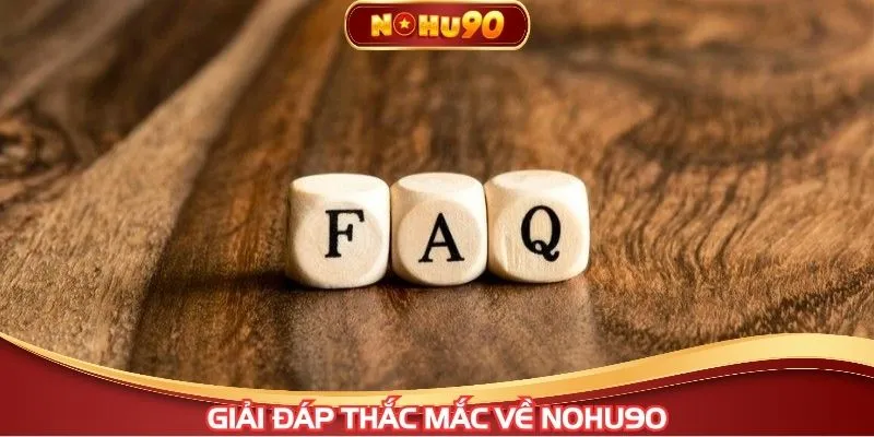Giải đáp thắc mắc về NOHU90